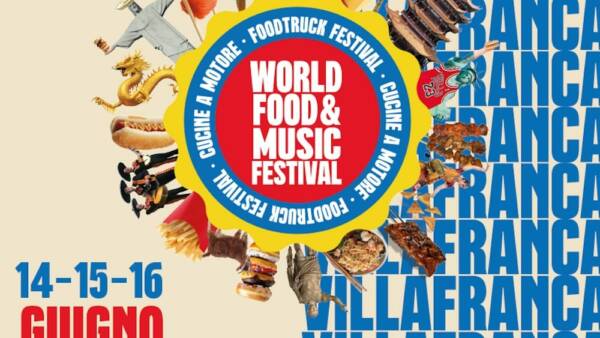 Cucine a Motore World Food and Music Festival a Villafranca