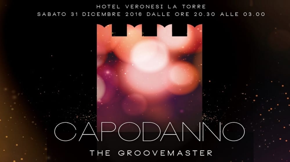 Cenone di Capodanno Hotel Veronesi La Torre - Feste a Verona