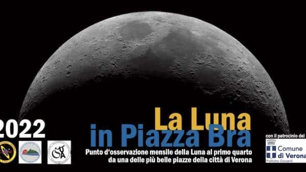 Osserva “La Luna in Piazza Bra” con il Circolo Astrofili Veronesi