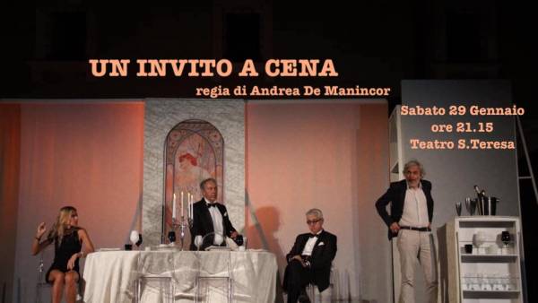 “UN INVITO A CENA” al Teatro Santa Teresa per la regia di De Manincor
