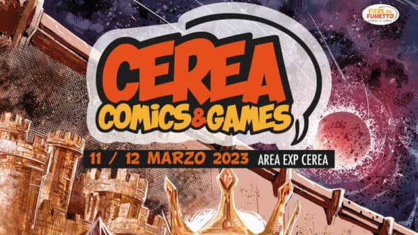 Cerea Comics and Games all’Area Exp di Cerea