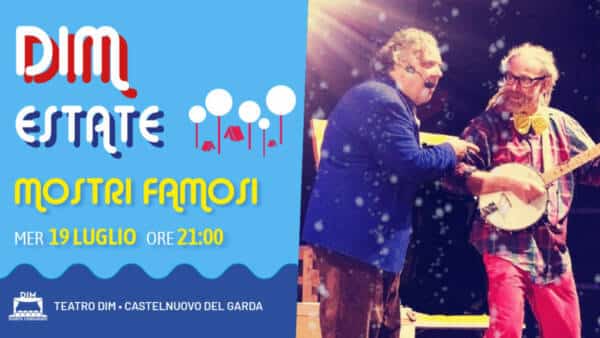 Lo spettacolo “Mostri famosi” inaugura l’Estate DIM