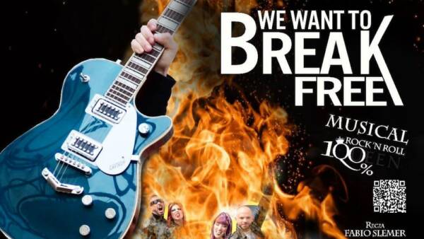 Musical “We Want to Break Free”