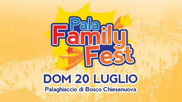 Pala Family Fest al Palaghiaccio di Bosco Chiesanuova