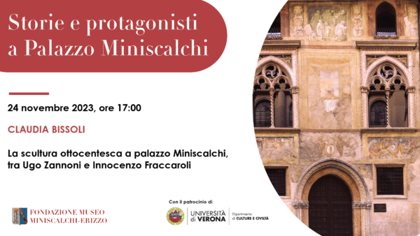 La scultura ottocentesca a Palazzo Miniscalchi, tra Ugo Zannoni e Innocenzo Fraccaroli