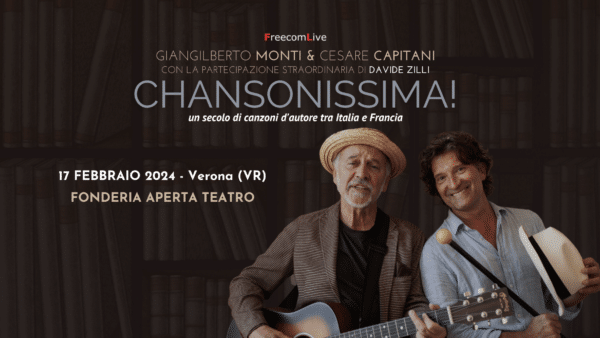 “Chansonissima!”, un secolo di canzoni d’autore tra Italia e Francia