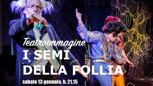 Da Venezia arrivano… “I semi della follia” al Teatro S. Teresa