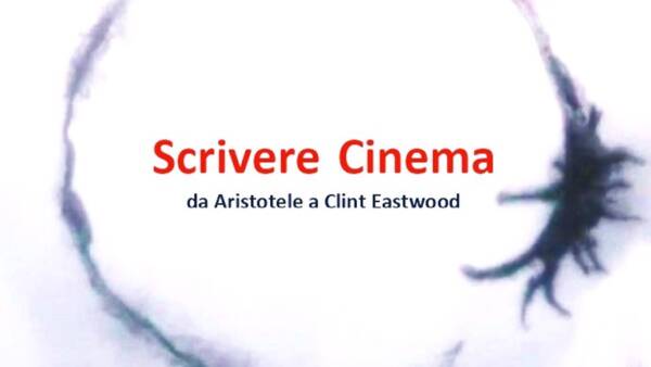 Seminario di scrittura cinematografica “Scrivere Cinema”