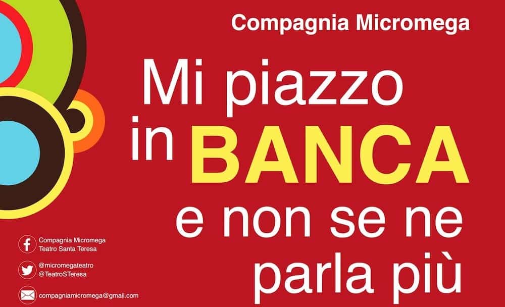 mi piazzo in banca e non se ne parla piu