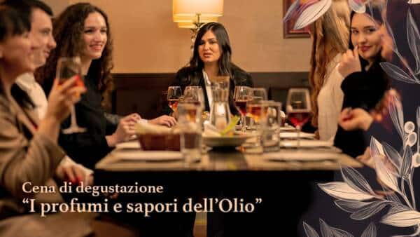 Cena di degustazione “I profumi e sapori dell’olio”