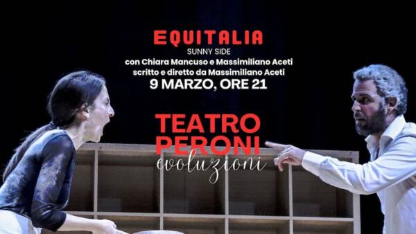 Spettacolo “Equitalia” al teatro Peroni