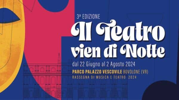 Rassegna “Il Teatro vien di Notte” a Bovolone