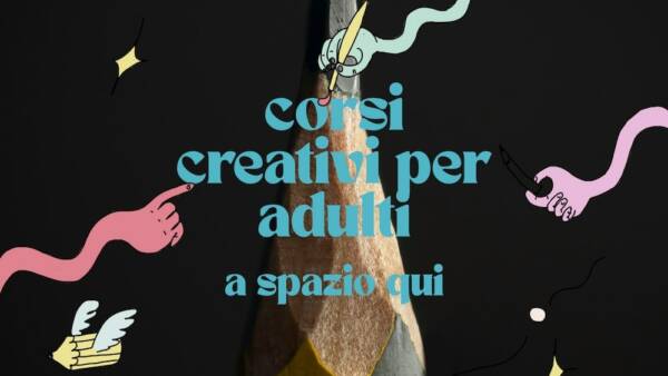 Corsi creativi per adulti a “Spazio Qui”