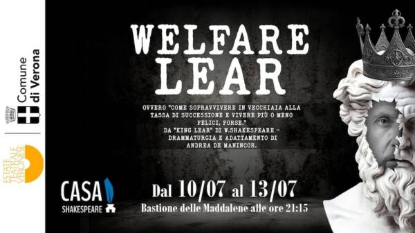 Casa Shakespeare presenta “Welfare Lear” al Bastione delle Maddalene