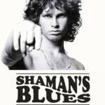 Shaman’s Blues