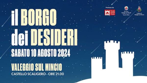 “Il borgo dei desideri” a Valeggio sul Mincio