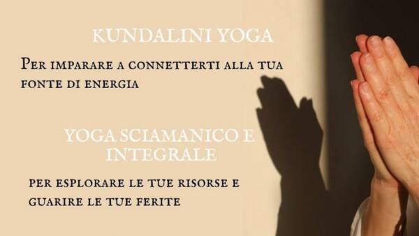 “Kundalini Yoga” e “Yoga Sciamanico e Integrale” a Verona e online