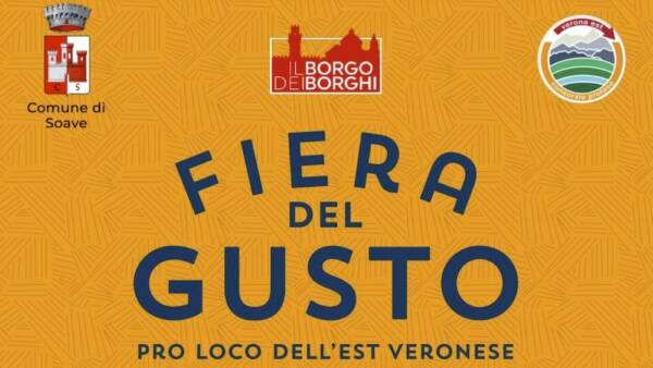 Ottava edizione della “Fiera del Gusto” a Soave