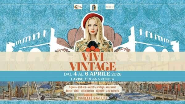 “Vivi Vintage” alla Dogana Veneta di Lazise