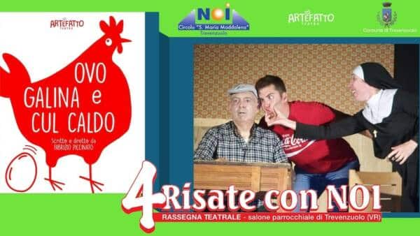 Commedia “Ovo, galina e cul caldo”