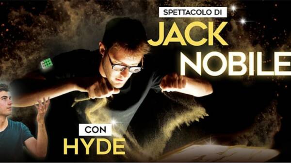 Il mago Youtuber Jack Nobile con Hide al Teatro Alcione
