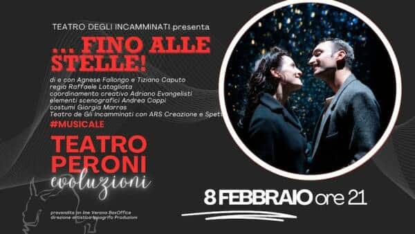 “…Fino alle stelle!” al Teatro Peroni