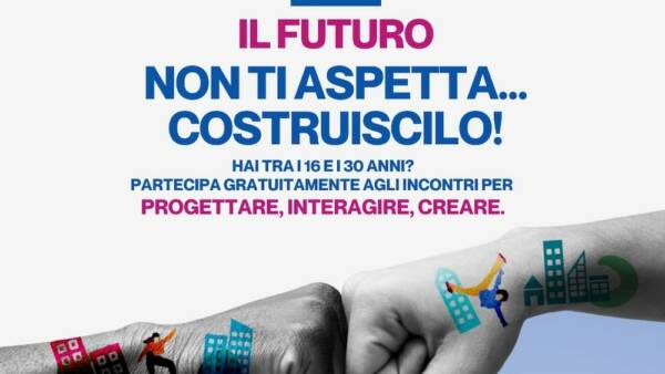Incontro “Il futuro non ti aspetta… Costruiscilo”