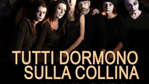 Commedia in 2 atti “Tutti dormono sulla collina”