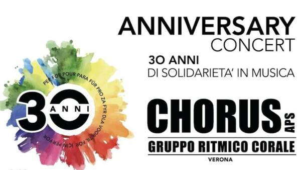 “Chorus Anniversary Concert”, 30 anni di solidarietà in musica