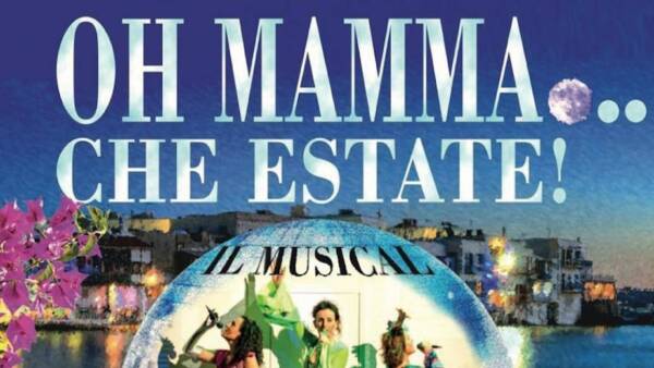 Musical “Oh mamma che estate”