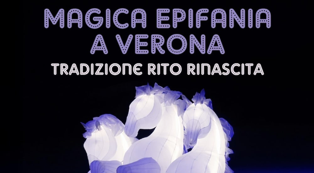 magica epifania a Verona