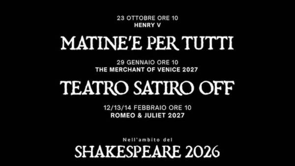 “I matinée shakespeariani” al Teatro Satiro OFF