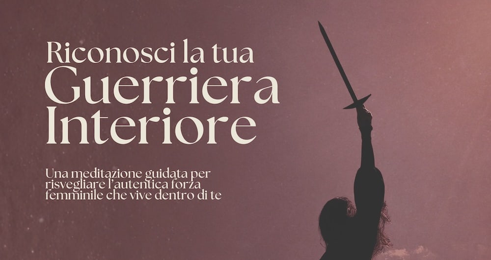 riconosci guerriera interiore