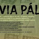 “Via Pál”: al Teatro Camploy