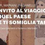 Ti invito al viaggio in quel paese che ti somiglia tanto