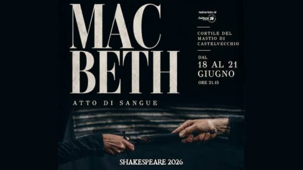 “Macbeth – Atto di Sangue” invade Castelvecchio