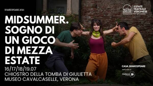 “Midsummer. Sogno di un gioco di mezza estate” per l’Estate Teatrale Veronese