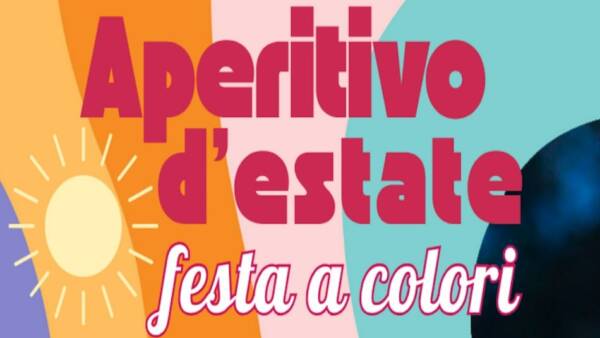 Aperitivo d’estate: festa a colori