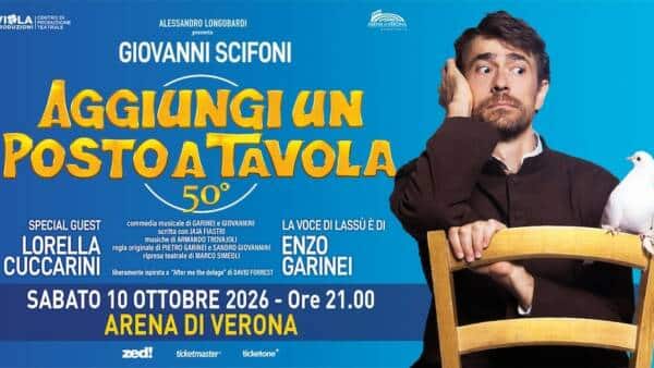 “Aggiungi un posto a tavola” all’Arena di Verona